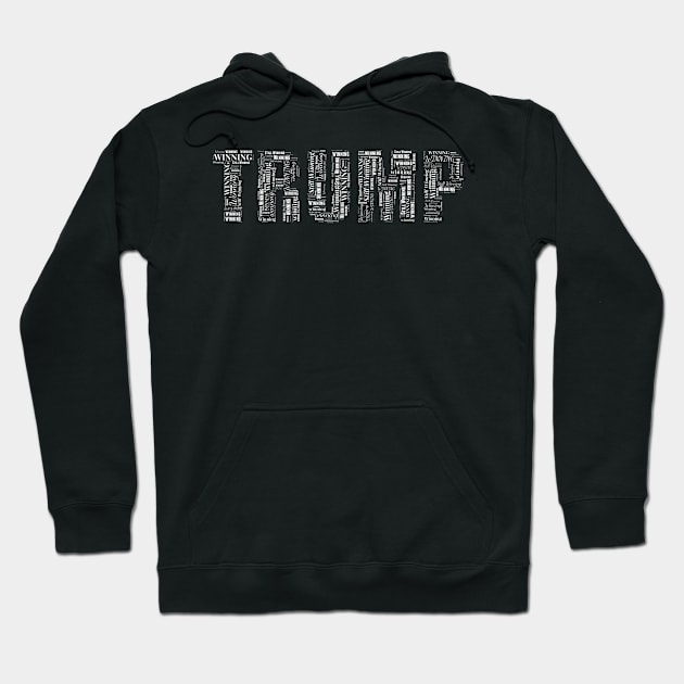 TRUMP WINNING Word Art Trump 2020 Election Hoodie by Trump Train Designs